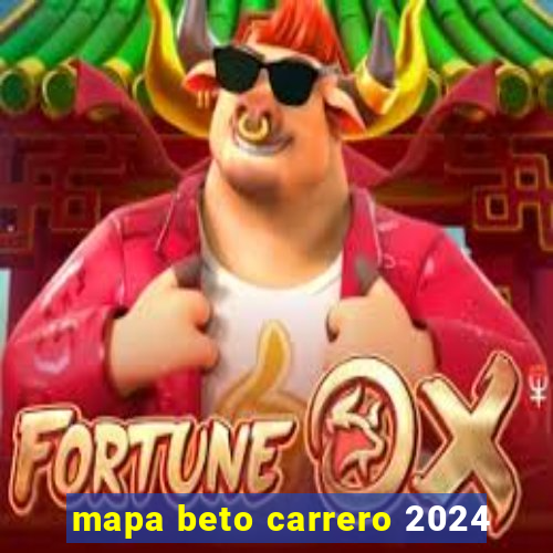 mapa beto carrero 2024